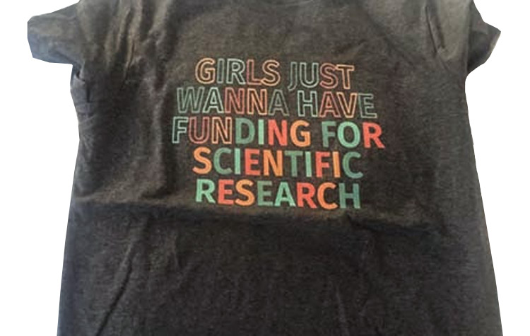 Girls Just Wanna Have Funding for Scientific Research (T-Shirt)